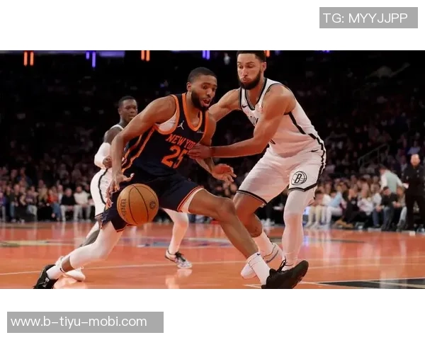 尼克斯强势击败篮网续写纽约德比辉煌12连胜传奇 尼克斯强势击败篮网续写纽约德比辉煌12连胜传奇